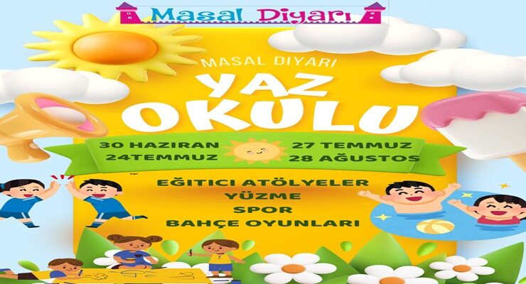Masal Diyarı Yaz Okulu Kayıtları Başladı: Eğlenirken Öğrenmenin Adresi Çocukları Bekliyor