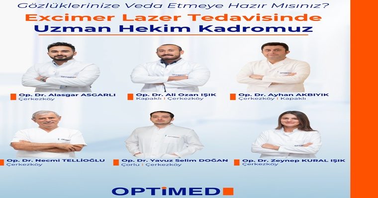 Optimed Sağlık Grubu’nda Excimer Lazer Tedavisi