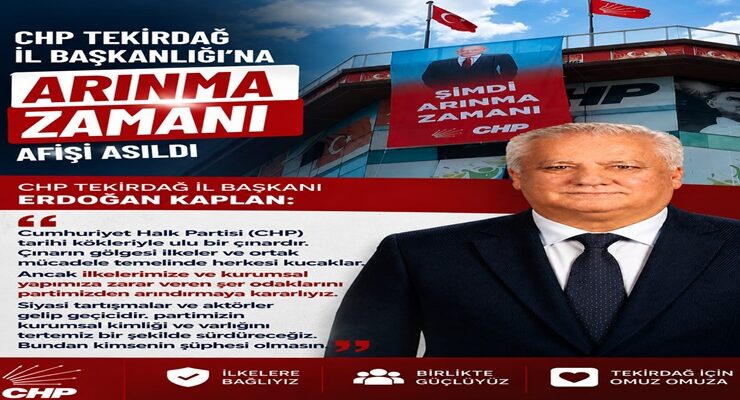 CHP Tekirdağ İl Başkanlığı’na “Arınma Zamanı” Afişi Asıldı