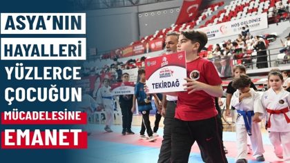 ASYA’NIN HAYALLERİ YÜZLERCE ÇOCUĞUN MÜCADELESİNE EMANET (1)