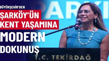 BÜYÜKŞEHİR’DEN ŞARKÖY’ÜN KENT YAŞAMINA MODERN DOKUNUŞ (1)