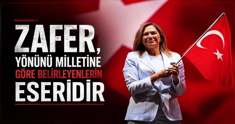 CANDAN BAŞKAN: “ZAFER, YÖNÜNÜ MİLLETİNE GÖRE BELİRLEYENLERİN ESERİDİR”