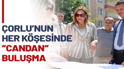 ÇORLU’NUN HER KÖŞESİNDE CANDAN BULUŞMA (1)