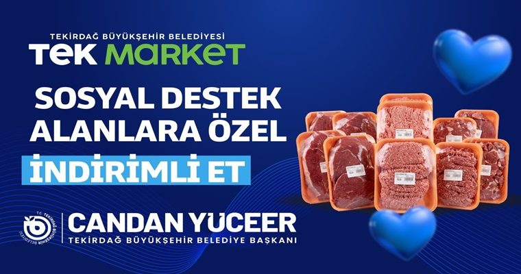TEK MARKETLERDE SOSYAL DESTEK ALANLARA ÖZEL İNDİRİMLİ ET