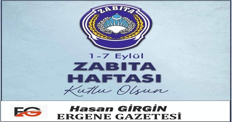 HUZURUN SESSİZ NÖBETÇİLERİ: ZABITA HAFTASI KUTLU OLSUN