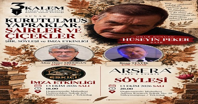 HÜSEYİN PEKER, ALTAY ÖMER ERDOĞAN VE İHSAN TEVFİK 13 EKİM’DE TEKİRDAĞ’DA BULUŞUYOR