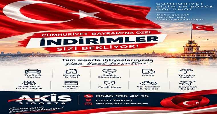 AKİS SİGORTA’DAN CUMHURİYET BAYRAMI’NA ÖZEL İNDİRİM KAMPANYASI