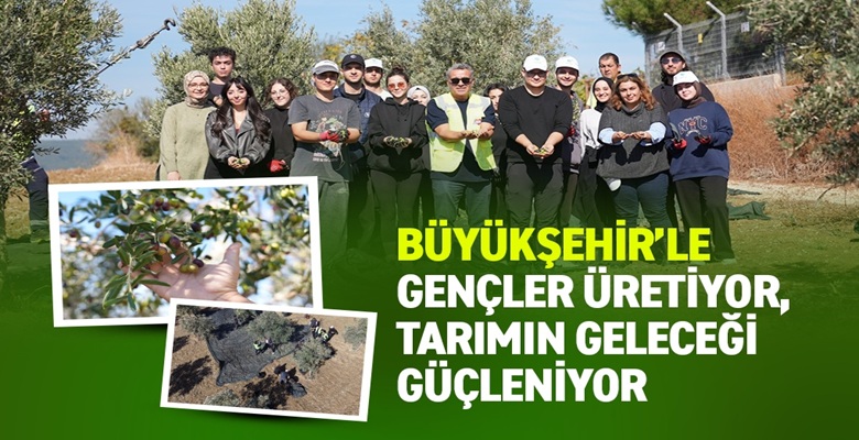 BÜYÜKŞEHİR’LE GENÇLER ÜRETİYOR, TARIMIN GELECEĞİ GÜÇLENİYOR (1)