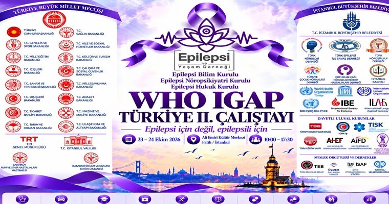 EPİLEPSİLİLERİN 24 YILLIK MÜCADELESİNDE TARİHİ ADIM: FATİH’TE BÜYÜK ÇALIŞTAY